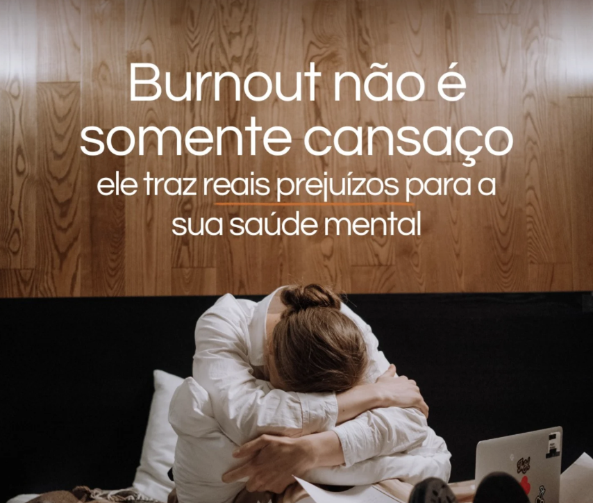 Burnout não é somente cansaço